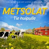 Metsolat – Tie huipulle