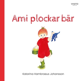 Ami plockar bär (ljudbok) av Katarina Hambraeus