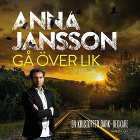 Gå över lik (ljudbok) av Anna Jansson