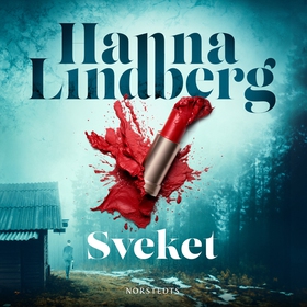 Sveket (ljudbok) av Hanna Lindberg