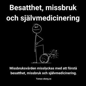 Besatthet, missbruk och självmedicinering (ljud