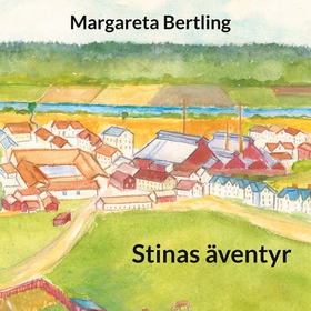 Stinas äventyr (e-bok) av Margareta Bertling