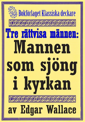 De tre rättvisa männen: Mannen som sjöng i kyrk