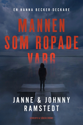 Mannen som ropade varg (e-bok) av Janne Ramsted