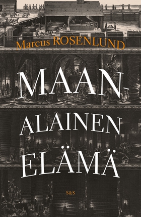 Maanalainen elämä (e-bok) av Marcus Rosenlund