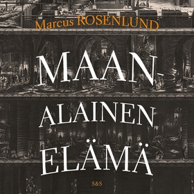 Maanalainen elämä (ljudbok) av Marcus Rosenlund