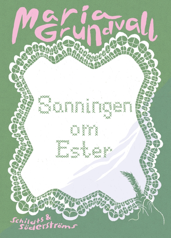 Sanningen om Ester (e-bok) av Maria Grundvall