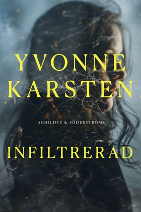 Infiltrerad (e-bok) av Yvonne Karsten