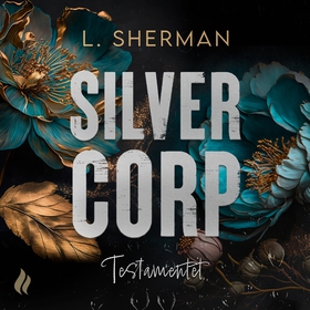 Silver Corp - Testamentet (ljudbok) av L. Sherm
