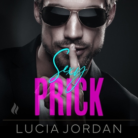 Sexy Prick (ljudbok) av Lucia Jordan