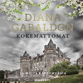 Kokemattomat (ljudbok) av Diana Gabaldon