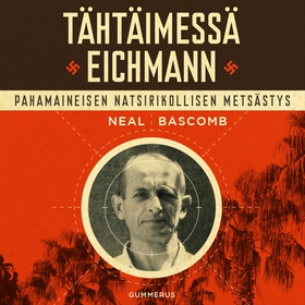 Tähtäimessä Eichmann (ljudbok) av Neal Bascomb