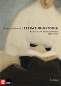 Natur & Kulturs litteraturhistoria (8) : Kampen om verkligheten, 1850-1900