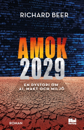 Amok 2029 (e-bok) av RIchard Beer