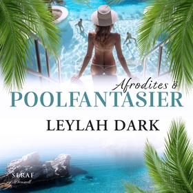 Poolfantasier (ljudbok) av Leylah Dark