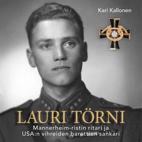 Lauri Törni – Mannerheim-ristin ritari ja USA:n