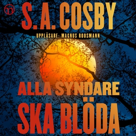 Alla syndare ska blöda (ljudbok) av S. A. Cosby