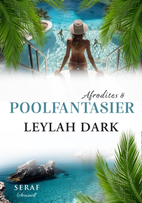 Poolfantasier (e-bok) av Leylah Dark