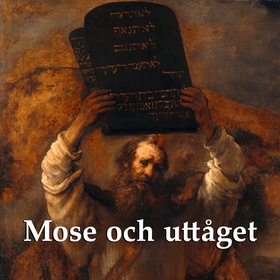 Mose och uttåget (ljudbok) av Svenska Folkbibel