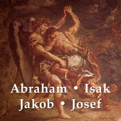 Abraham, Isak, Jakob, Josef
