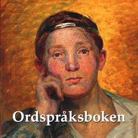 Ordspråksboken (ljudbok) av Svenska Folkbibeln