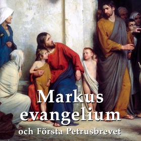Markus evangelium och Första Petrusbrevet (ljud