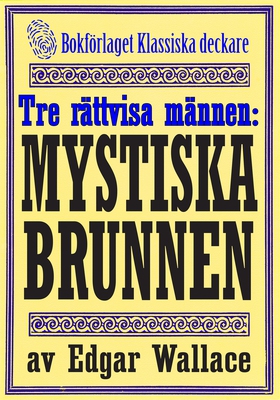 De tre rättvisa männen: Brunnen. Återutgivning 