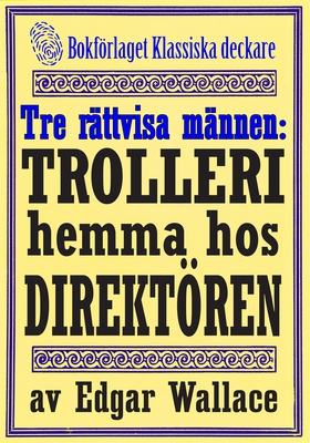 De tre rättvisa männen: Ett trolleri hemma hos 