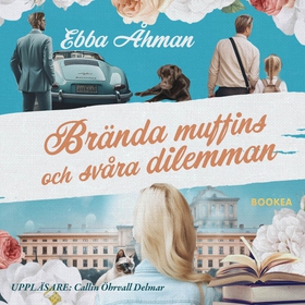 Brända muffins och svåra dilemman (ljudbok) av 