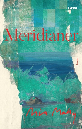 Meridianer (e-bok) av Mia Malby