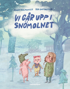 Vi går upp i snömolnet (e-bok) av Jenny Holmqvi