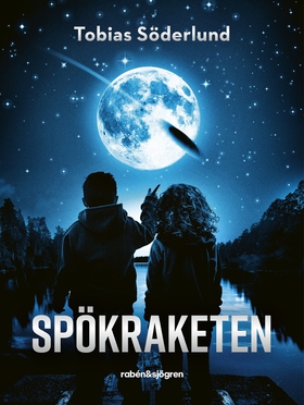 Spökraketen (e-bok) av Tobias Söderlund