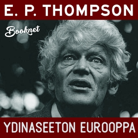 Ydinaseeton Eurooppa (ljudbok) av E.P. Thompson