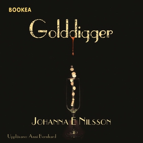 Golddigger (ljudbok) av Johanna E. Nilsson, Joh