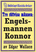 De tre rättvisa männen: Engelsmannen Konnor. Återutgivning av deckarnovell från 1932