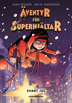 Äventyr för superhjältar. Svart jul (e-bok) av