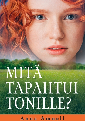 Mitä tapahtui Tonille? (e-bok) av Anna Amnell