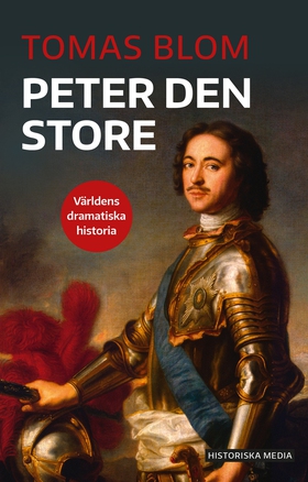 Peter den store (e-bok) av Tomas Blom
