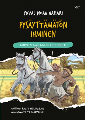Pysäyttämätön ihminen: Miksi maailma ei ole rei