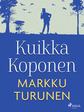 Kuikka Koponen (e-bok) av Markku Turunen