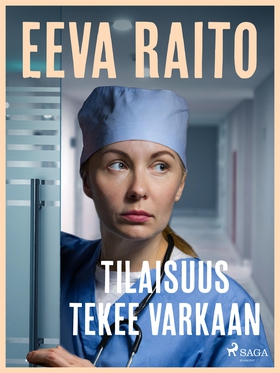 Tilaisuus tekee varkaan (e-bok) av Eeva Raito