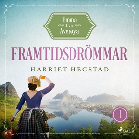 Framtidsdrömmar (ljudbok) av Harriet Hegstad