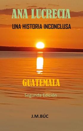 ANA LUCRECIA: UNA HISTORIA INCONCLUSA (e-bok) a