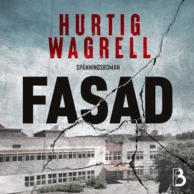 Fasad (ljudbok) av Johanna Hurtig Wagrell, Joha