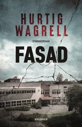 Fasad (e-bok) av Johanna Hurtig Wagrell, Johan 