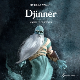 Mytiska väsen - Djinner (ljudbok) av Annelie Dr