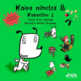 Koira nimeltä Ib - Kokoelma 2 (ljudbok) av Pete