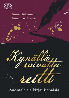 Kynällä raivattu reitti (e-bok) av Anne Helttun