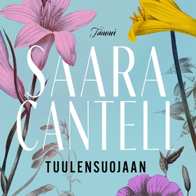 Tuulensuojaan (ljudbok) av Saara Cantell