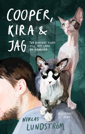 Cooper, Kira och jag : Två katters guide till a